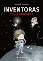 Aitziber Lopez, Luciano Lozano - Inventoras Y Sus Inventos, Inbunden