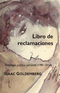 bokomslag Libro de reclamaciones: Antología poética personal (1981-2016)