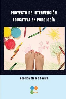 bokomslag Proyecto de intervencion educativa en Podologia