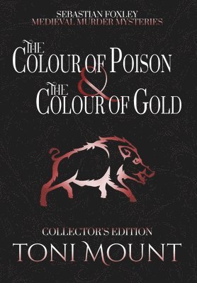 Toni Mount - Colour of Poison and the Colour of Gold, Inbunden