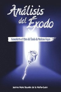 bokomslag Análisis del ÉXODO: Comentario al libro del Éxodo de Madame Guyón