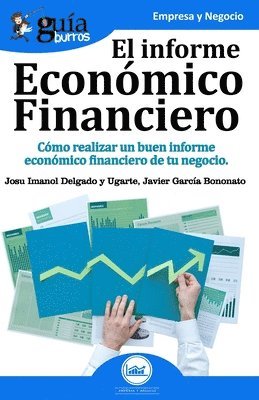 Javier García Bononato, Josu Imanol Delgado Y Ugarte - GuíaBurros El Informe Económico Financiero, Häftad