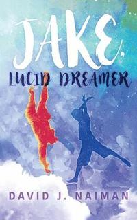 bokomslag Jake, Lucid Dreamer