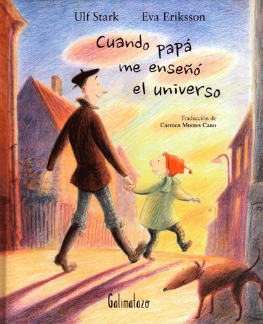 bokomslag När pappa visade mej världsalltet (Spanska)