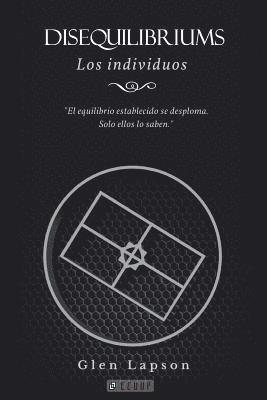 bokomslag DISEQUILIBRIUMS Los Individuos: El equilibrio establecido se desploma. Sólo ellos lo saben.