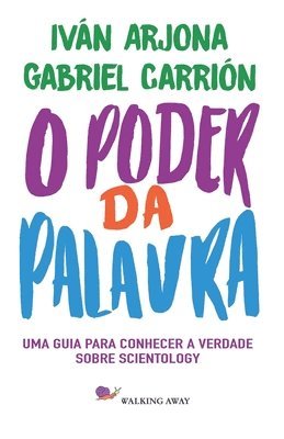 bokomslag O Poder da Palavra: Uma guia para conhecer a verdade sobre Scientology