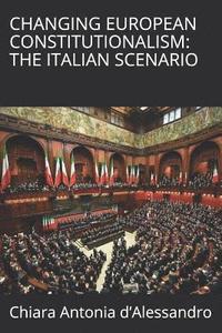 bokomslag Changing European Constitutionalism: The Italian Scenario
