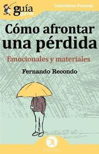 bokomslag GuíaBurros Cómo afrontar una pérdida