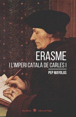 bokomslag Erasme i l'imperi català de Carles I