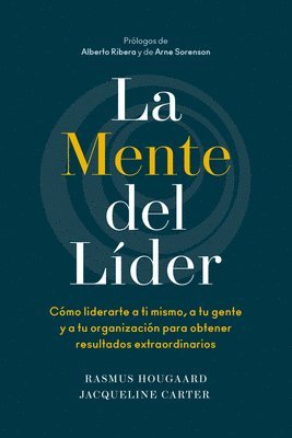 bokomslag La Mente del Líder (the Mind of the Leader Spanish Edition)