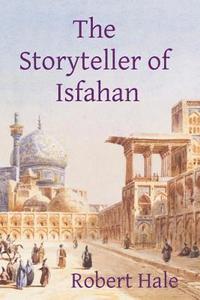 bokomslag The Storyteller of Isfahan