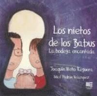 bokomslag Los nietos de los Babus: La bodega encantada