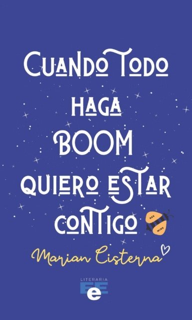 Marian Cisterna - Cuando todo haga boom quiero estar contigo, Häftad