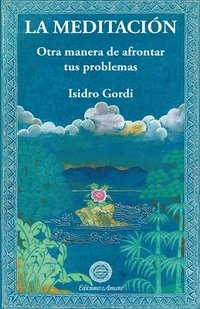 bokomslag meditación, Otra manera de afrontar tus problemas