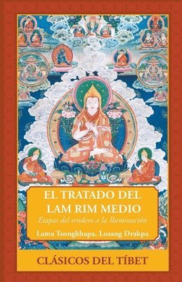 El Tratado del Lam Rim Medio 1