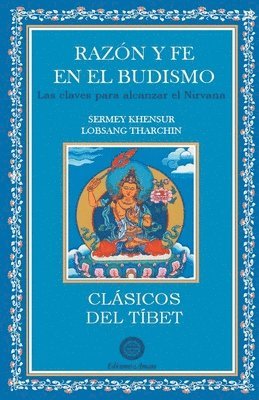 Sermey Khensur Lobsanh Tharchin - Razón y fe en el budismo, Häftad