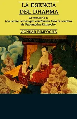 Gonsar Rimpoché - esencia del Dharma, Häftad. Tillgänglighet: Lägg i varukorg