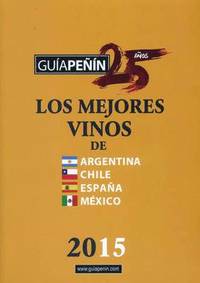 bokomslag Guia Penin Los Mejores Vinos de Argentina, Chile, Espana y Mexico 2015