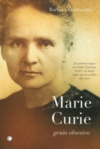 bokomslag Marie Curie. Genio obsesivo