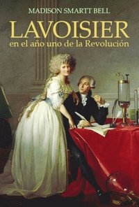 bokomslag Lavoisier en el ao uno de la Revolucin