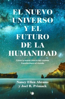 bokomslag El nuevo universo y el futuro de la humanidad