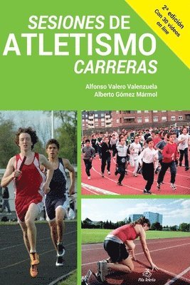 Alberto Gómez Mármol, Alfonso Valero Valenzuela - Sesiones de Atletismo - Carreras, Häftad