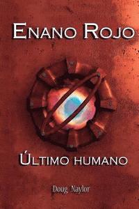 bokomslag Enano Rojo: Último Humano