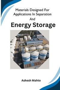 bokomslag Materials Designed For Applications In Separation And Energy Storage