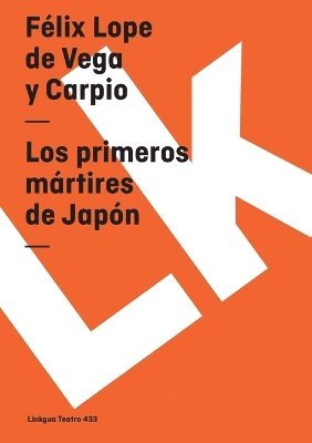 Félix Lope de Vega Y Carpio - primeros mártires de Japón, Häftad
