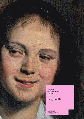 Miguel De Cervantes Saavedra, Florencio Sevilla Arroyo - gitanilla, Häftad