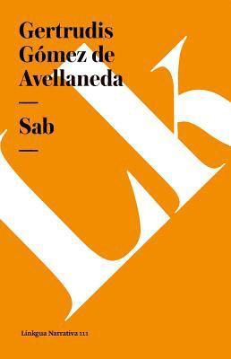 Gertrudis Gómez de Avellaneda - Sab, Häftad