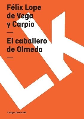 bokomslag El caballero de Olmedo