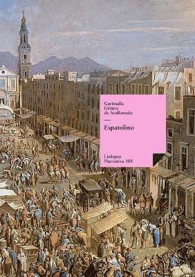 Gertrudis Gómez de Avellaneda - Espatolino, Häftad