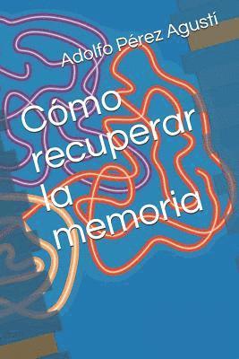 Cómo recuperar la memoria 1