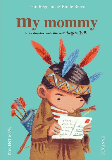 Jean Regnaud - My Mommy, Inbunden