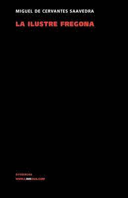 Miguel De Cervantes Saavedra, Miguel de Cervantes Saavedra, Florencio Sevilla Arroyo - ilustre fregona, Häftad