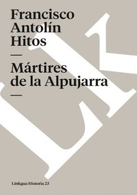 bokomslag Martires de la Alpujarra