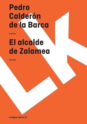 Pedro Calderón de la Barca - alcalde de Zalamea, Häftad
