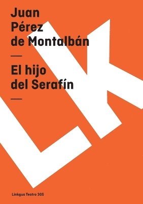 Juan Pérez de Montalbán - hijo del Serafín, Häftad