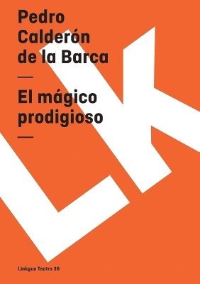 Pedro Calderón de la Barca - mágico prodigioso, Häftad
