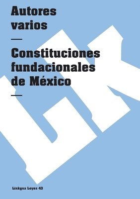bokomslag Constituciones fundacionales de México