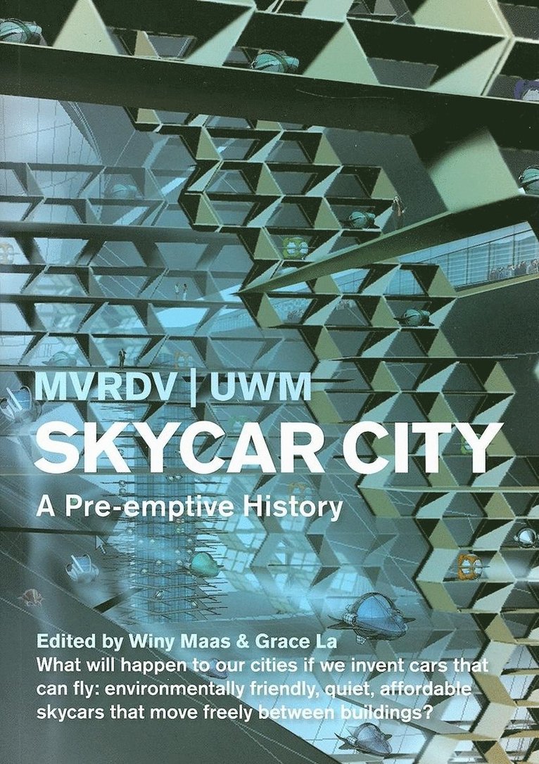 University of Wisconsin-Milwaukee MVRDV;, University Of Wisconsin Mvrdv, Grace La, MVRDV - SKYCAR CITY, Häftad