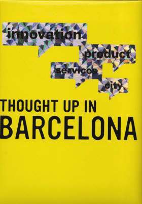 Thought Up in Barcelona 1