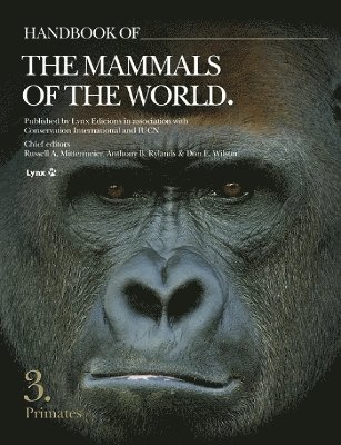 Russell A Mittermeier, Anthony B Rylands, Don E Wilson - Handbook of the Mammals of the Word. Vol.3, Inbunden