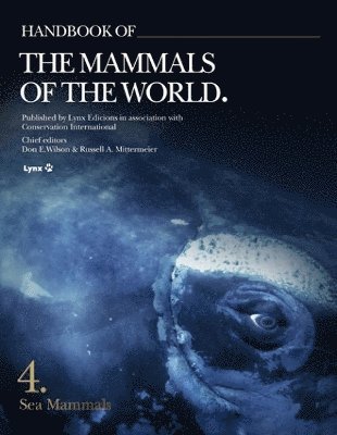 Don E Wilson, Russell A Mittermeier - Handbook of the Mammals of the World vol. 4, Inbunden