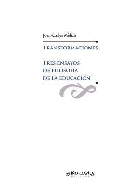 Transformaciones. Tres ensayos de filosofía de la educación 1