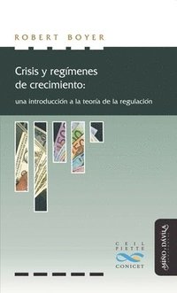 bokomslag Crisis y regímenes de crecimiento