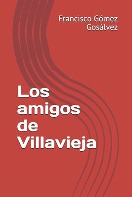 bokomslag Los amigos de Villavieja