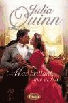 Julia Quinn - Mas Brillante Que el Sol = Brighter Than the Sun, Häftad