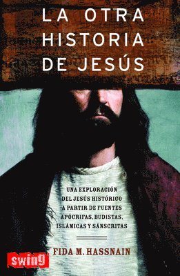 Fida M. Hassnain - La Otra Historia de Jesús, Häftad